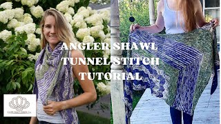 Angler shawl  Tunnel Stitch [upl. by Merras136]