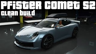 Pfister Comet S2 Clean Build  GTA 5 New DLC Car Customization [upl. by Miguela]