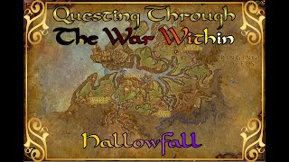 Questing Through The War Within Hallowfall [upl. by Llezniuq]