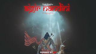 AIGIRI NANDINI FeatRaghu  Remake Version by  Prod By NIIIV [upl. by Dianuj141]