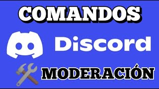 🛠 COMANDOS de MODERACIÓN en DISCORD 🔧  Todo lo que siempre quisiste saber  en 8 minutos [upl. by Viviene]