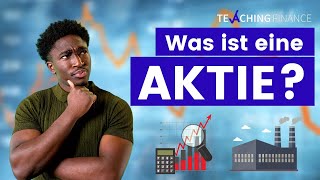 Was ist eine AKTIE Einfach erklärt in 3 Minuten  Back to Basics mit Teaching Finance [upl. by Eide334]