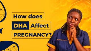 This is how DHA affects your pregnancy [upl. by Burck]