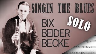 Singin The Blues  Bix Beiderbecke Solo [upl. by Latt918]