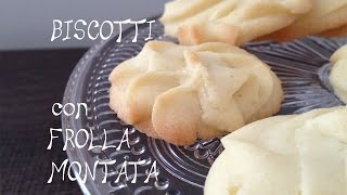 Biscotti di pasta frolla montata [upl. by Asseral]