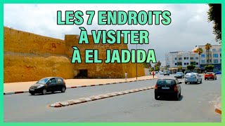 EL Jadida  Les 7 endroits à visiter absolument à EL Jadida [upl. by Archambault]