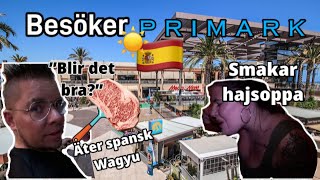 Spanien Vlogg  Primark och spansk Wagyu [upl. by Ilrahs]