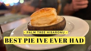 BEST PIE IVE EVER EAT  HISARONU TURKIYE [upl. by Homans632]