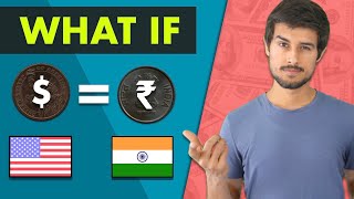 What if 1  ₹1 happens  Dollar vs Rupee Devaluation  Dhruv Rathee [upl. by Oileduab229]