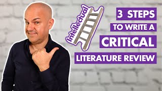 How to write a CRITICAL Literature Review You MUST follow these 3 STEPS [upl. by Aliuqet105]