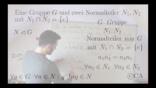 Aufgabe Beweis Normalteiler Schnitt neutrales Element kommutieren Algebra Gruppentheorie [upl. by Horan607]