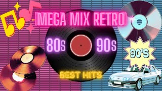 🎶 Mega Mix Retro The Best Hits of the 80s and 90s 🎉 [upl. by Telford907]