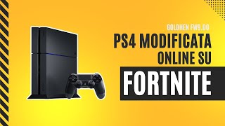 GIOCHIAMO ONLINE su FORTNITE con PS4 MODIFICATA FW900 [upl. by Nireil]