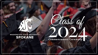 2024 WSU Spokane Commencement [upl. by Yrelav]