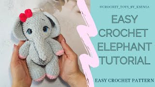 Easy crochet elephant tutorial Amigurumi animal pattern for beginners Pattern Ekaterina Chirkova [upl. by Nason]