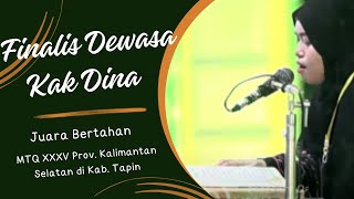 Qoriah Juara Bertahan KAK DINA  Finalis MTQ XXXV Prov Kalimantan Selatan di Kab Tapinkak dina [upl. by Afatsum]