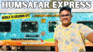 Sri Ganganagar Humsafar Express Full Journey Part 1  Trichy to Pune  Kashmir Trip Ep  2 [upl. by Marijo]