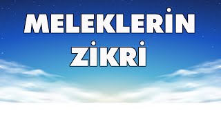 MELEKLERİN ZİKRİ [upl. by Alda583]