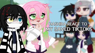 HASHIRA REACT TO MY SAVED TIKTOKS GL2 KNY 15X [upl. by Bowne338]