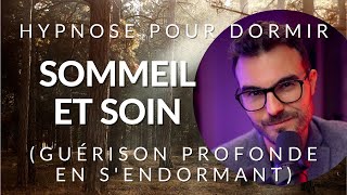 Hypnose pour DORMIR et SOIGNER en profondeur [upl. by Mohamed209]