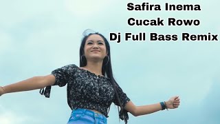 Safira Inema  Cucak Rowo Dj Full Bass Remix  Lirik [upl. by Messere463]