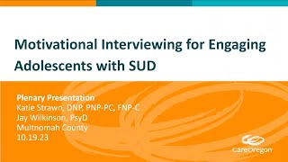 Motivational Interviewing for Engaging Adolescents with SUD D3 P02 [upl. by Ostler]