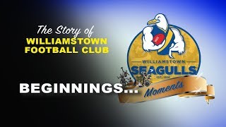 Williamstown Football Club – Beginnings [upl. by Tuppeny777]