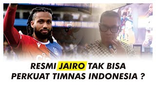 Jairo Riedewald Sulit Untuk Diproses Pssi Fokus Dengan Ole Romeny Dan Kevin Diks [upl. by Einej]