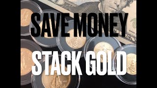 Save Money to Stack Gold [upl. by Aisauqal425]