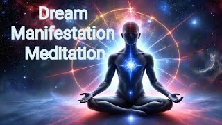 Guiding Dream Manifestation Meditation 🧘🧘‍♀️ to reach desired wishes [upl. by Rossen]