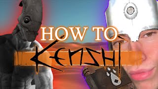 How To Kenshi The Greatest Game Ever Made [upl. by Lehctim44]