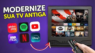 TRANSFORME sua TV ANTIGA em SMART TV GASTANDO POUCO [upl. by Nortad]