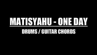 Matisyahu  One Day Drums Only Lyrics Chords [upl. by Hcaz]