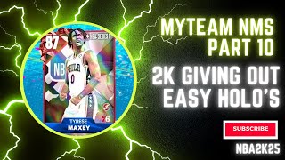 NBA2K25 MYTEAM NMS PT 10 2K GIVING OUT EASY HOLOS NBA 2K25 MYTEAM [upl. by Yendic]