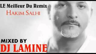 Hakim Salhi Yak Ana Nebghiha Remixer par Dj Lamine  YouTubeflv [upl. by Verne]