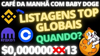 BABY DOGE SAIBA AGORA LISTAGENS TOP GLOBAIS QUANDO COMO 20000 [upl. by Doolittle538]