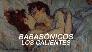 Babasónicos  Los Calientes letra [upl. by Ailb621]