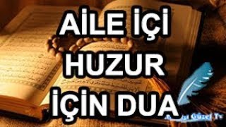 Evinizde Aile İçi Mutluluk Huzur Ve Ferahlık İçin Ayet [upl. by Selle322]