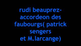 rudi beauprez accordeon des faubourgs [upl. by Tnecniv]