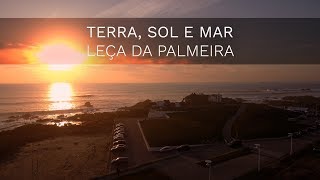 Leça da Palmeira  Terra Sol e Mar Drone 4K Ultra HD [upl. by Ytirev]