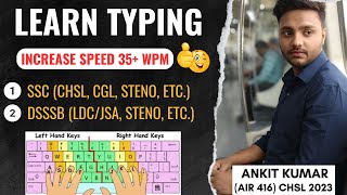 TYPING FOR SSC  DSSSB EXAMS  TYPING SPEED TECHNIQUES  TYPING SPEED 35 WPM [upl. by Anecusa894]