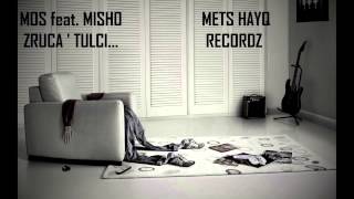 MOS feat MISHO  ZRUCA TULCI [upl. by Eanat]