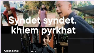 syndet syndet Khlem Pyrkhatpart 1 [upl. by Ellah73]