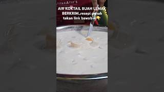 AIR KOKTAIL BUAH LEMAK BERKRIM shorts [upl. by Bolger817]