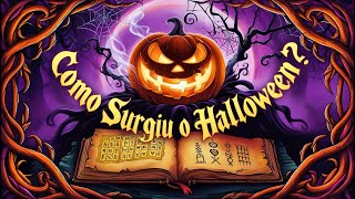 Como surgiu o HALLOWEEN [upl. by Dygert]