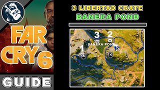 3 Libertad Crate in Banera Pond  Far Cry 6 Guide [upl. by Ainimreh]