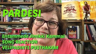 Song Reaction Velipadinte Pusthakam Entammede Jimikki Kammal with Mohanlal on Pardesi [upl. by Colson]