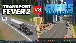 Transport Fever 2 Verses Cities Skylines  Which Game is Better [upl. by Asillem997]