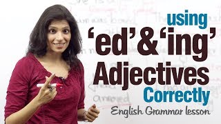 Using ed and ing adjectives correctly  English Grammar lesson [upl. by Tatman]