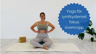 Yoga för lymfsystemet fokus överkropp [upl. by Thill]